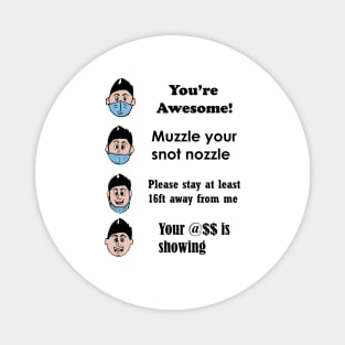 Muzzle your Snot Nozzle (Black Text) Magnet